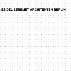 Seidel Seremet Architekten: Innovative & Sustainable Designs from Berlin - Architecture Studio